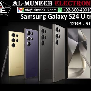 SAMSUNG GALAXY S-SERIES S24 ULTRA 12GB - 512GB MOBILE PHONE Special Offer From Al-Muneeb Electronics, Sialkot, Pakistan,
